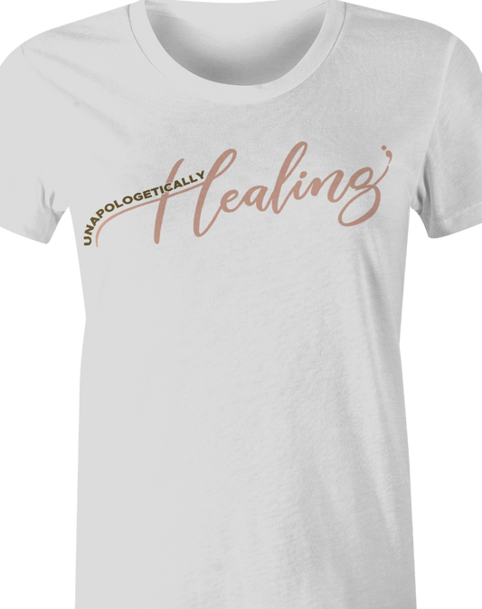 Unapologetically Healing T-Shirt